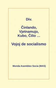 Ĉinlando Vjetnamujo Kubo Ĉilio ... Vojoj de socialismo