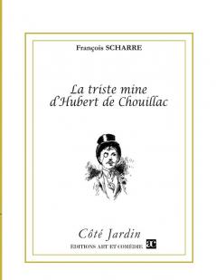 La triste mine d'Hubert de Chouillac