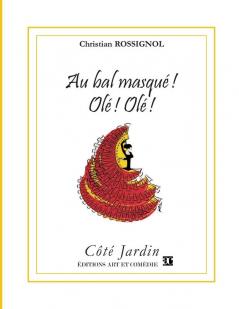 Au bal masqu�� ! Ol�� ! Ol�� !