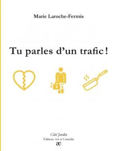 Tu parles d'un trafic !