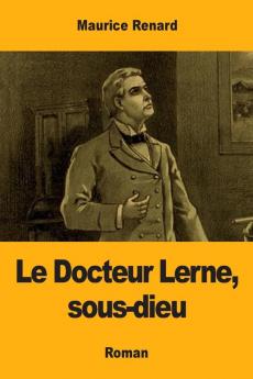 Le Docteur Lerne sous-dieu