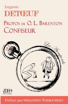 Propos de O.L. Barenton, confiseur, édition 2021: écrit par le fondateur d'Alstom, préfacé par S. Thiboumery (French Edition)