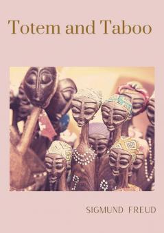 Totem and Taboo: A 1913 book by Sigmund Freud the founder of psychoanalysis in which the author applies his work to the fields of archaeology ... by the work of Wilhelm Wundt and Carl Jung.