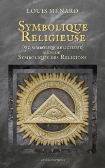 Symbolique Religieuse (sic Simboliqe religieuse)