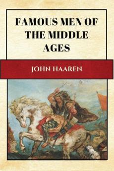 Famous Men of the Middle Ages