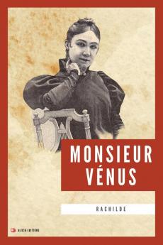 Monsieur Vénus: Nouvelle Édition En Larges Caractères (French Edition)