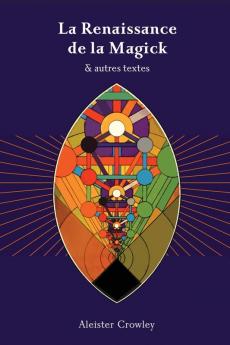 La Renaissance de la Magick - Aleister Crowley