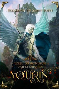 Série du Mondion Cycle de l'Atlantide Tome 1: Yourin