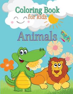 Animals Coloring Book for Kids: Toddlers Coloring Book Coloring Book Animals Preschool Coloring Book Sea Creatures Coloring Book Coloring Pages for Kids