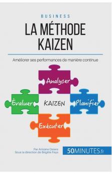 La méthode Kaizen: Améliorer ses performances de manière continue