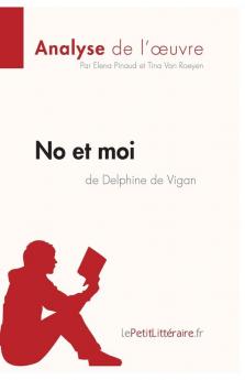 No et moi de Delphine de Vigan (Analyse de l'oeuvre)