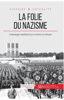 La folie du nazisme