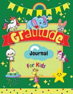 Gratitude Journal for Kids: A Daily Gratitude Journal for Kids to practice Gratitude and Mindfulness in a Creative & Fun Way Large Size 85 x 11