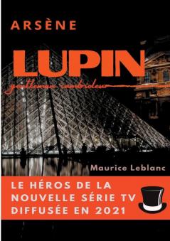 Arsène Lupin gentleman cambrioleur