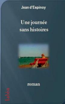 Une journ��e sans histoires