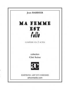 Ma femme est folle