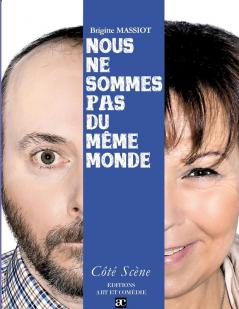 Nous ne sommes pas du m��me monde