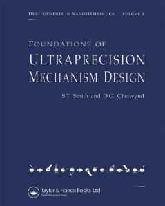 Foundations of Ultra-Precision Mechanism Design