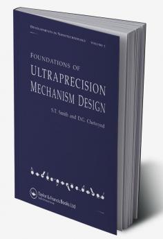 Foundations of Ultra-Precision Mechanism Design