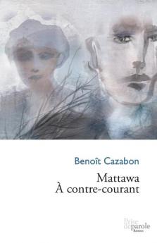 Mattawa. Contre-Courant