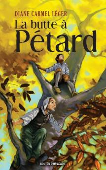 La Butte À Pétard (La Trilogie De La Butte À Pétard T. 1) (French Edition)