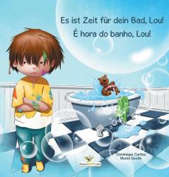 Es ist Zeit für dein Bad Lou! - É hora do banho Lou!