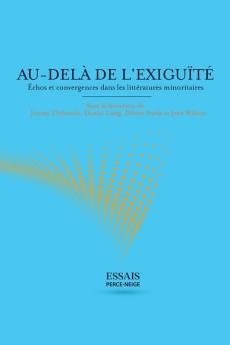 Au-Del De L'Exigut: Chos Et Convergences Dans Les Littratures Minoritaires (Archipel-Aplaqa)