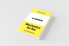 Mechanics for fun