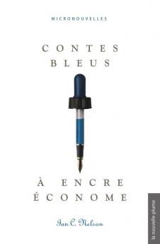 Contes Bleus À Encre Économe: Micronouvelles (French Edition)