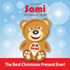 Sami The Magic Bear: The Best Christmas Present Ever! (Full-Color Edition): 1