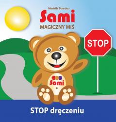 Sami MAGICZNY MIŚ: STOP dręczeniu!: (Full-Color Edition)