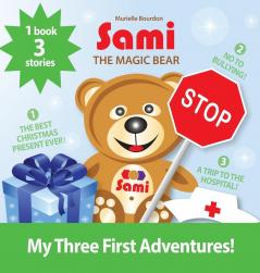 Sami the Magic Bear: My Three First Adventures!: (Full-Color Edition)