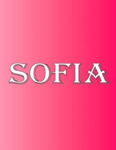 Sofia: 100 Pages 8.5 X 11 Personalized Name on Notebook College Ruled Line Paper