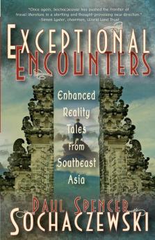 Exceptional Encounters: Enhanced Reality Tales from Southeast Asia