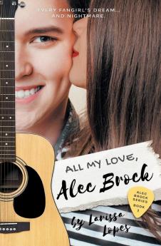 All My Love Alec Brock: 1 (The Alec Brock)