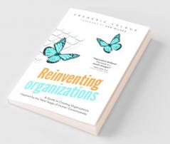 Reinventing Organizations