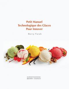 Petit manuel technologique des glaces pour innover