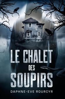 Le chalet des soupirs