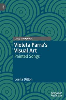 Violeta Parra���s Visual Art
