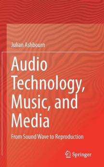 Audio Technology Music and Media
