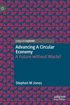 Advancing a Circular Economy