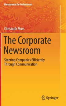 The Corporate Newsroom