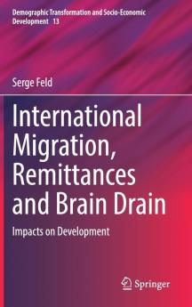 International Migration Remittances and Brain Drain
