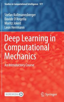 Deep Learning in Computational Mechanics