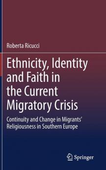 Ethnicity Identity and Faith in the Current Migratory Crisis