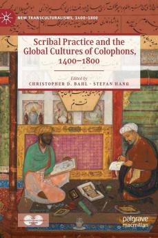 Scribal Practice and the Global Cultures of Colophons 1400-1800