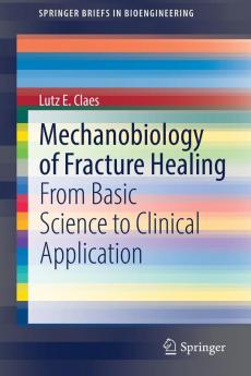 Mechanobiology of Fracture Healing