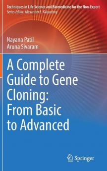 A Complete Guide to Gene Cloning: From Basic to Advanced