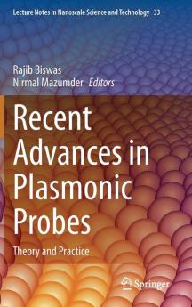 Recent Advances in Plasmonic Probes