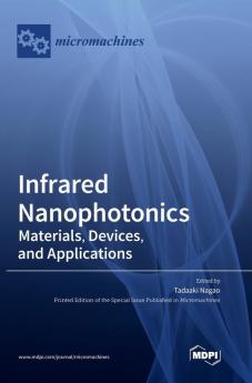 Infrared Nanophotonics: Materials Devices and Applications